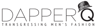 dapperQ - transgressing men’s fashion
