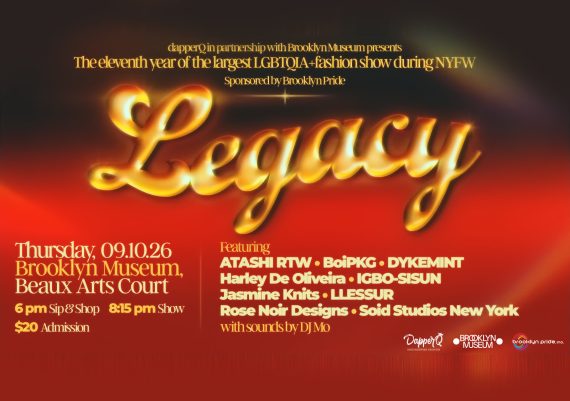 Poster for dapperQ Legacy, 9/10/26 at the Brooklyn Museum